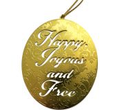 Happy Joyous and Free Ornaments